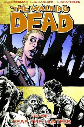 Robert Kirkman - The Walking Dead Volume 11: Fear the Hunters - Preis vom 09.10.2026 07:28:09 h
