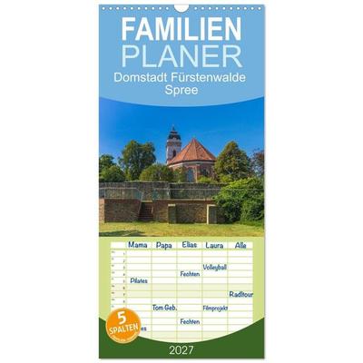 Familienplaner 2027 - Domstadt Fürstenwalde Spree mit 5 Spalten (Wandkalender, 21 x 45 cm) CALVENDO