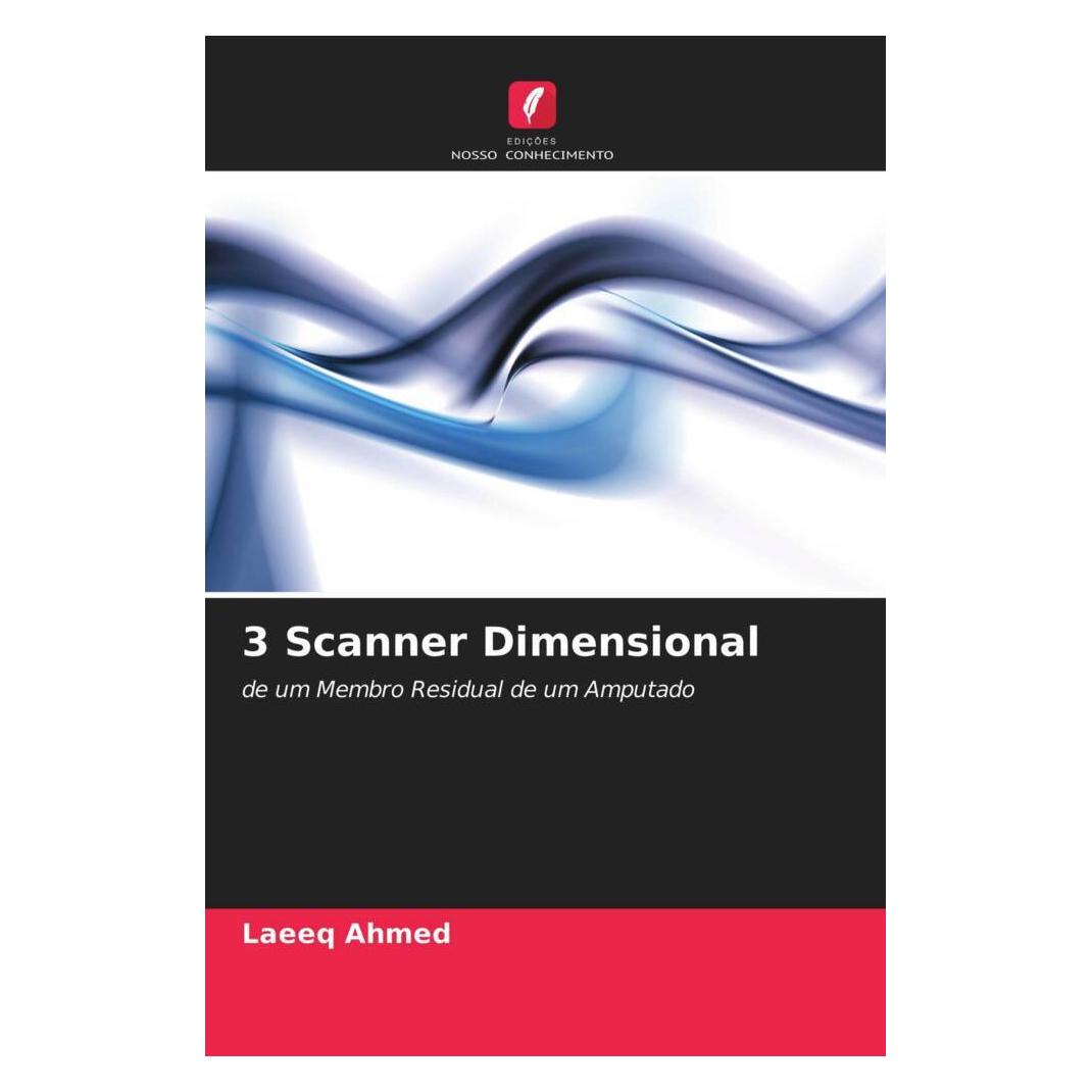 Edicoes Nosso Conhecimento 3 Scanner Dimensional (Softcover, Laeeq Ahmed) (51415540)