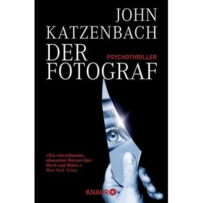 Der Fotograf, Taschenbuch von John Katzenbach, Knaur Taschenbuch
