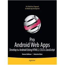 Pro Android Web Apps, Fachbücher von Damon Oehlman, Sébastien Blanc