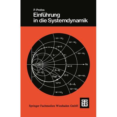 Einführung in die Systemdynamik, Taschenbuch von Paul Profos, Vieweg & Teubner, 978-3-519-06306-3