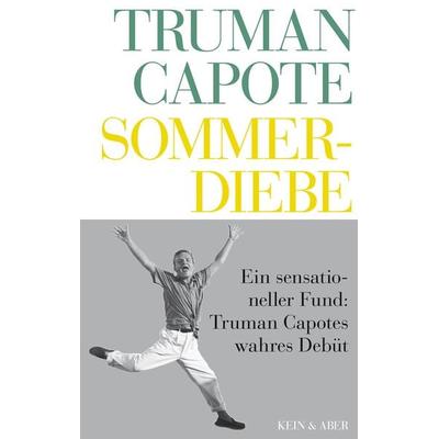 Sommerdiebe, Gebundene Ausgabe von Truman Capote, Kein & Aber, 978-3-0369-5157-7