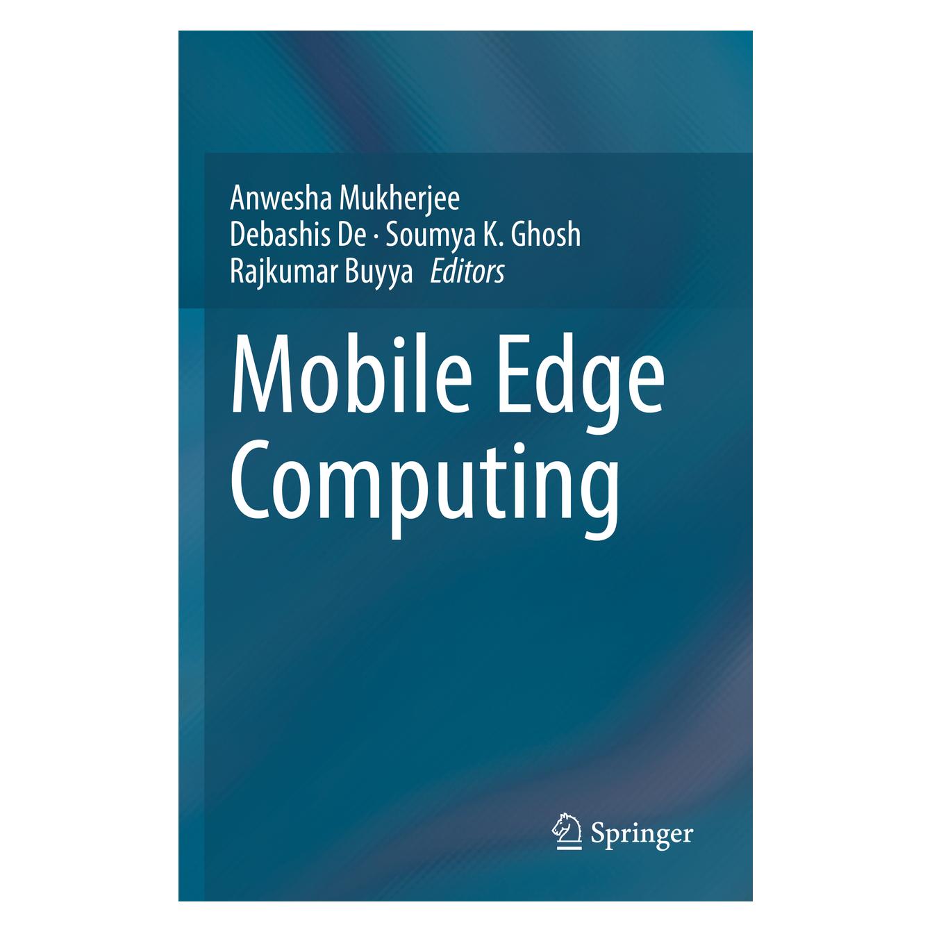 Springer Mobile Edge Computing (Englisch, Softcover, Anwesha Mukherjee, Debashis De, Rajkumar Buyya, Soumya K. Ghosh) (56906534)