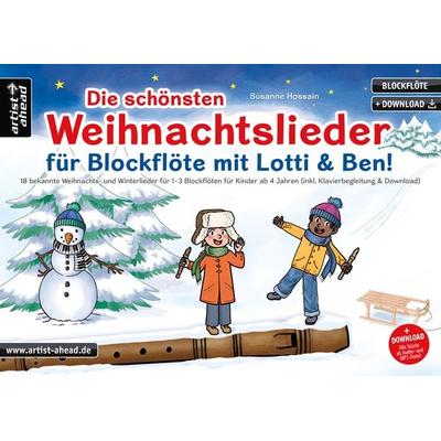 Die schönsten Weihnachtslieder für Blockflöte mit Lotti & Ben!, Geheftet von Susanne Hossain, Artist Ahead, 978-3-86642-188-2