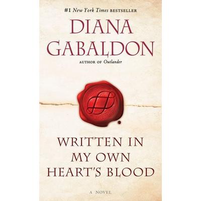 Written in My Own Heart's Blood, Taschenbuch von Diana Gabaldon, Random House LLC US, 978-1-101-88424-9