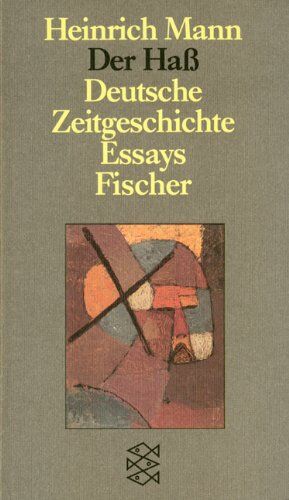Heinrich Mann - Der Haß: Deutsche Zeitgeschichte - Preis vom 02.10.2026 23:42:20 h
