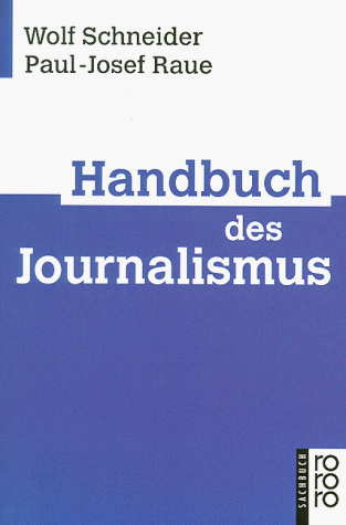 Wolf Schneider - Handbuch des Journalismus - Preis vom 17.10.2026 19:25:27 h