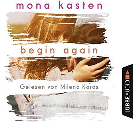Mona Kasten - Begin Again (Again-Reihe, Band 1) - Preis vom 19.10.2026 19:33:35 h