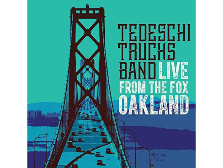 Tedeschi Trucks Band - Live From The Fox Oakland