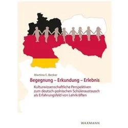 Begegnung - Erkundung - Erlebnis, Fachbücher von Martina E. Becker