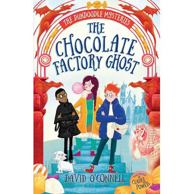 The Chocolate Factory Ghost, Taschenbuch von David O'Connell; Bloomsbury Trade, 978-1-4088-8706-6