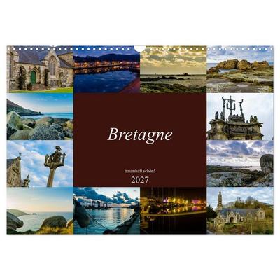Bretagne - traumhaft schön! (Wandkalender 2027 DIN A3 quer), CALVENDO Monatskalender