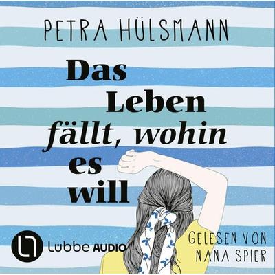 Das Leben fällt, wohin es will (Gekürzt) - Petra Hülsmann, Audio, 9783838783475