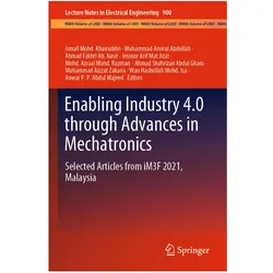 Enabling Industry 4.0 through Advances in Mechatronics, Fachbücher