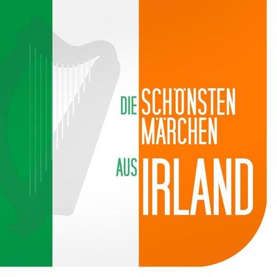Die schönsten Märchen aus Irland - Gebrüder Grimm, Audio, 9783955970826