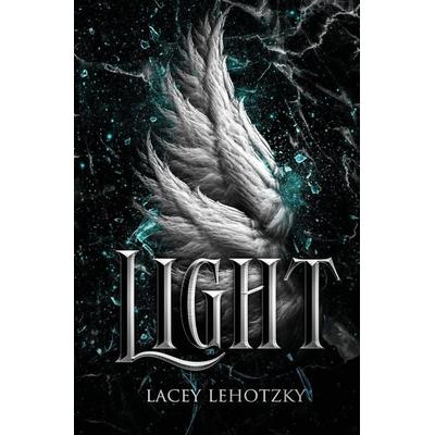 Light, Taschenbuch von Lacey Lehotzky, The Lehotzky Group LLC