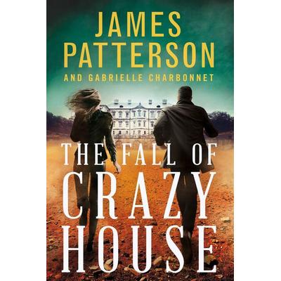 The Fall of Crazy House - James Patterson,Gabrielle Charbonnet, CD, 9781478995494