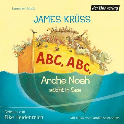 ABC, ABC Arche Noah sticht in See - James Krüss, Audio, 9783844507454