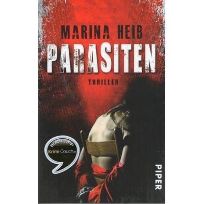 Parasiten, Taschenbuch von Marina Heib, Piper