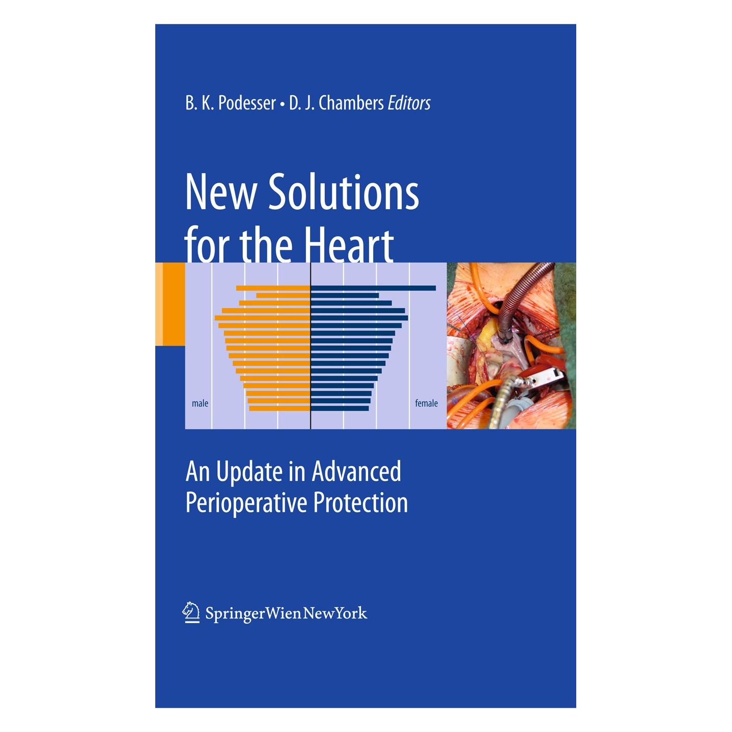Springer New Solutions for the Heart (Englisch, Hardcover, Bruno K. Podesser, David J. Chambers) (9783211855478)