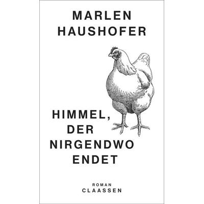 Himmel, der nirgendwo endet, Gebundene Ausgabe von Marlen Haushofer, Claassen, 978-3-546-10080-9