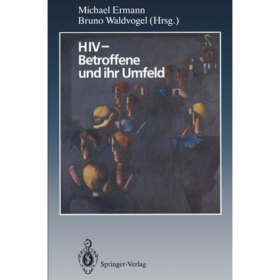 HIV — Betroffene und ihr Umfeld, Taschenbuch von , Springer Berlin, 978-3-642-77019-7