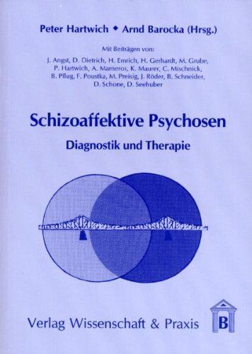 Peter Hartwich - Schizoaffektive Psychosen: Diagnostik und Therapie - Preis vom 09.10.2026 07:28:09 h