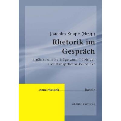 Rhetorik im Gespräch, Paperback von , Weidler Buchverlag Berlin, 978-3-89693-545-8