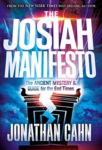 Jonathan Cahn - The Josiah Manifesto: The Ancient Mystery & Guide for the End Times - Preis vom 09.10.2026 07:28:09 h