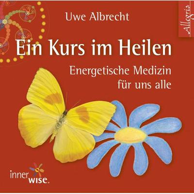 Ein Kurs im Heilen (Hörspiel) - Uwe Albrecht, Audio, 9783844908756