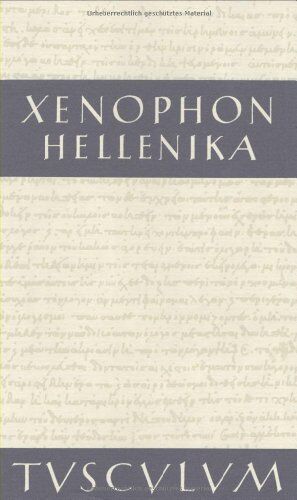 Xenophon - Hellenika (Sammlung Tusculum) - Preis vom 09.10.2026 07:28:09 h