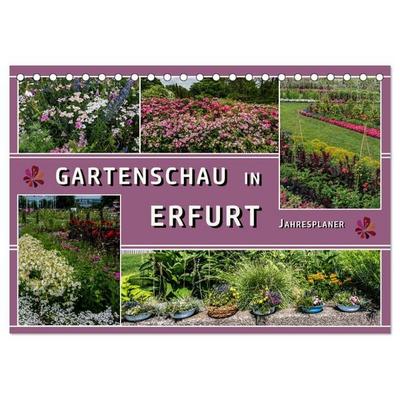 Gartenschau in Erfurt (Tischkalender 2026 DIN A5 quer), CALVENDO Monatskalender