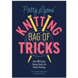 Patty Lyons' Knitting Bag of Tricks, Ratgeber von Patty Lyons