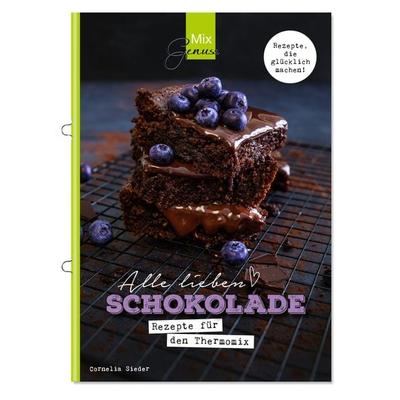 Alle lieben SCHOKOLADE, Geheftet von Sieder Cornelia, C. T. Wild Verlag, 978-3-96181-017-8