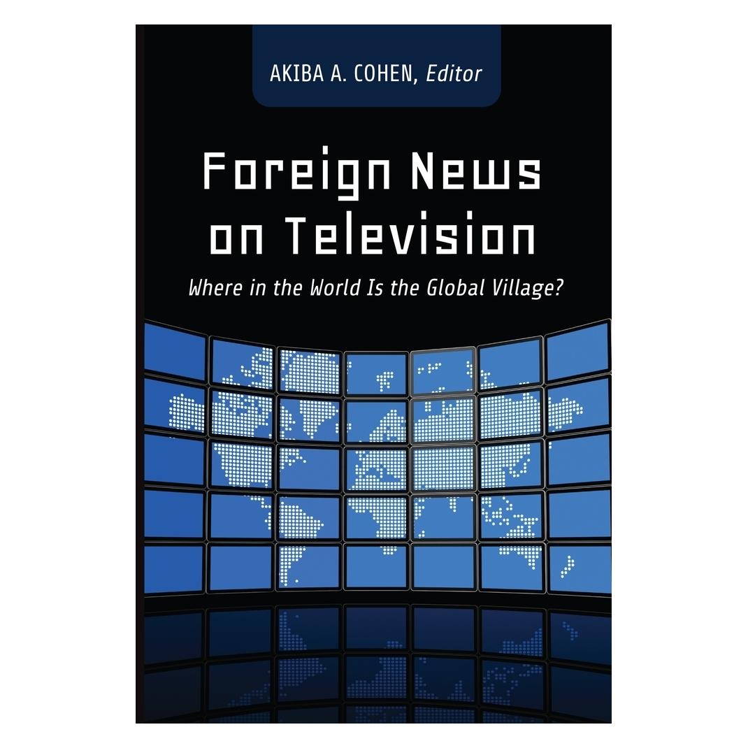 Peter Lang Foreign News on Television (Englisch, Softcover, Akiba Cohen) (56026870)