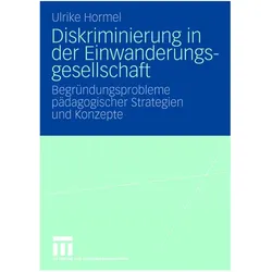 Diskriminierung in der Einwanderungsgesellschaft, Fachbücher von Ulrike Hormel