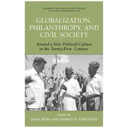Globalization, Philanthropy, and Civil Society, Fachbücher von Darwin Stapleton, Soma Hewa