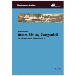 Grote:Wasser. Rüstung. Zwangsarbeit, Sachbücher von Moritz Grote