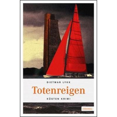 Totenreigen, Taschenbuch von Dietmar Lykk, Emons Verlag, 978-3-95451-025-2
