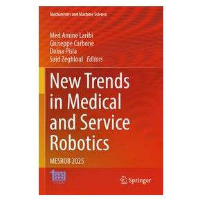 Umbreit New Trends in Medical and Service Robotics (Englisch, Softcover, Doina Pisla, Giuseppe Carbone) (74701014)