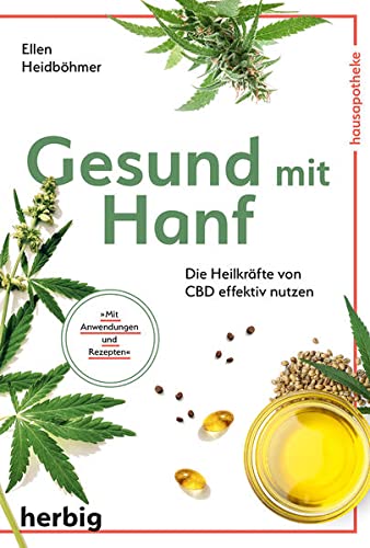 Ellen Heidböhmer - Gesund mit Hanf: Die Heilkräfte von CBD effektiv nutzen - Preis vom 30.09.2026 09:01:18 h