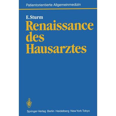 Renaissance des Hausarztes, Taschenbuch von Eckart Sturm, Springer Berlin, 978-3-540-12374-3