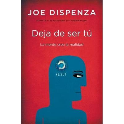 Deja de Ser Tu, Taschenbuch von Dispenza, Urano World, 978-84-19-13067-9