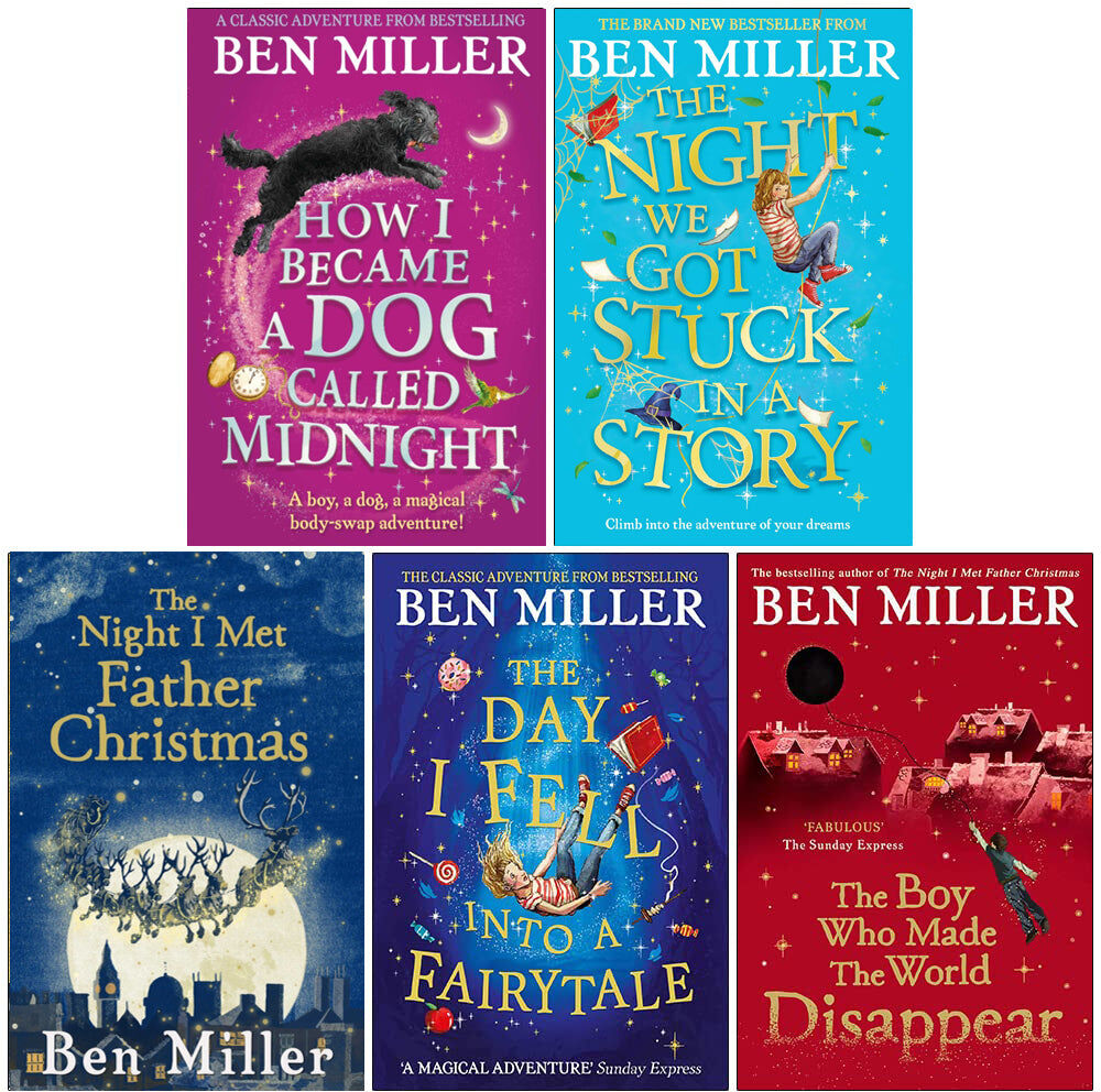 Simon & Schuster Ltd Ben Miller Collection 5 Books Set (The Night I Met Father Christmas, The Boy Who Made the World Disappear, The Day I Fell Into a Fairytale, The Night