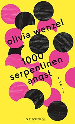 Olivia Wenzel - 1000 Serpentinen Angst: Roman - Preis vom 30.09.2026 09:01:18 h