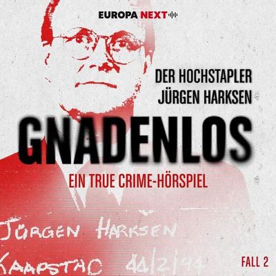 Fall 2: Der Hochstapler Jürgen Harksen - Johanna Steiner, Audio, 4069828070967