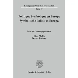 Politique Symbolique en Europe / Symbolische Politik in Europa., Fachbücher von Marc Abélès, Werner Rossade