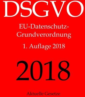 Aktuelle Gesetze - DSGVO, EU-Datenschutz-Grundverordnung, Aktuelle Gesetze - Preis vom 09.10.2026 07:28:09 h