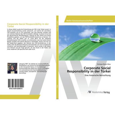 Corporate Social Responsibility in der Türkei, Taschenbuch von Sümeyye Beyza Abay, AV Akademikerverlag, 978-3-639-62892-0